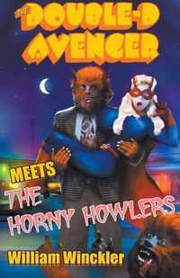 Produktbild: The Double-D Avenger Meets the Horny Howlers