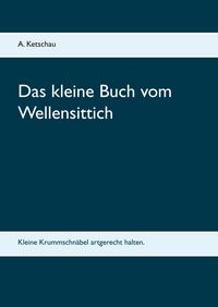 Produktbild: Das kleine Buch vom Wellensittich
