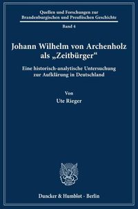 Produktbild: Johann Wilhelm von Archenholz als "Zeitb&uuml;rger".