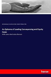 Produktbild: An Epitome of Leading Conveyancing and Equity Cases