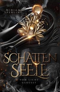Produktbild: Schattenseele &ndash; Vom Licht gek&uuml;sst