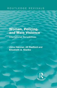 Produktbild: Women, Policing, and Male Violence (Routledge Revivals)
