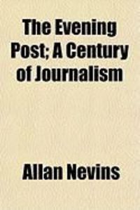 Produktbild: The Evening Post; A Century of Journalism