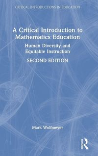 Produktbild: A Critical Introduction to Mathematics Education