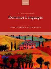 Produktbild: The Oxford Guide to the Romance Languages