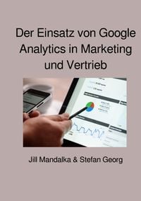 Produktbild: Der Einsatz von Google Analytics in Marketing und Vertrieb