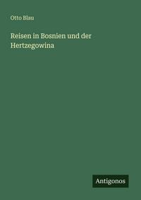 Produktbild: Reisen in Bosnien und der Hertzegowina