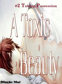 Produktbild: A Toxic Beauty#2: Taking Possession