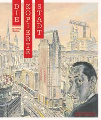 Produktbild: Die kopierte Stadt