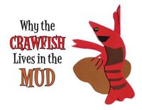 Produktbild: Why the Crawfish Lives in the Mud