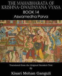 Produktbild: The Mahabharata of Krishna-Dwaipayana Vyasa Book 14 Aswamedha Parva