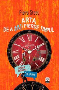 Produktbild: Arta de a (nu) pierde timpul