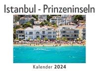 Produktbild: Istanbul - Prinzeninseln (Wandkalender 2024, Kalender DIN A4 quer, Monatskalender im Querformat mit Kalendarium, Das perfekte Geschenk)