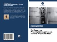 Produktbild: Einfluss von Projektplanungsfehlern auf die Projektlaufzeit