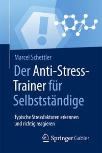 Produktbild: Der Anti-Stress-Trainer f&uuml;r Selbstst&auml;ndige
