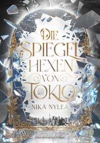 Produktbild Die Spiegelhexen von Tokio