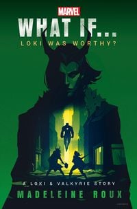 Produktbild: Marvel: What If...Loki Was Worthy? (a Loki & Valkyrie Story)