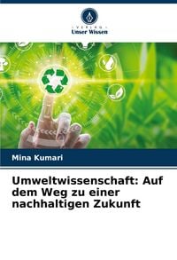 Produktbild: Umweltwissenschaft: Auf dem Weg zu einer nachhaltigen Zukunft