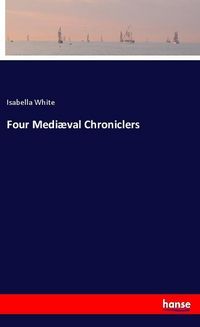 Produktbild: Four Medi&aelig;val Chroniclers