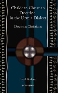 Produktbild: Chaldean Christian Doctrine in the Urmia Dialect