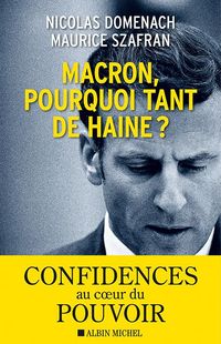 Produktbild: Macron, pourquoi tant de haine ?