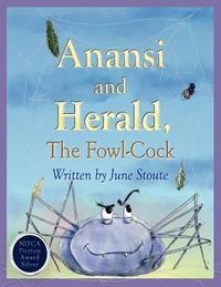 Produktbild: Anansi and Herald, The Fowl-Cock