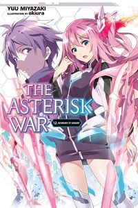 Produktbild: The Asterisk War, Vol. 12 (Light Novel)
