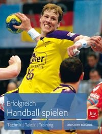 Bild vom Artikel Erfolgreich Handball spielen vom Autor Christoph Kolodziej