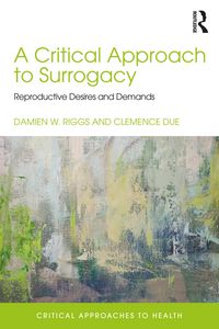 Produktbild: A Critical Approach to Surrogacy