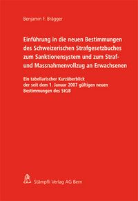 Produktbild: Einf&uuml;hrung in die neuen Bestimmungen des Schweizerischen Strafgesetzbuches zum Sanktionensystem und zum Straf- und Massnahmenvollzug an Erwachsenen
