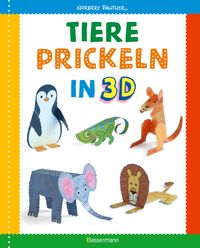Produktbild: Tiere prickeln in 3D. Zum Basteln, Falten und Spielen.