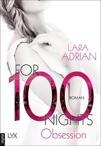 Bild vom Artikel For 100 Nights - Obsession vom Autor Lara Adrian