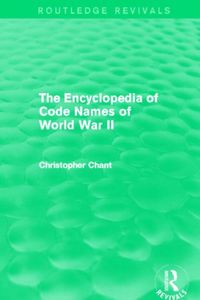 Produktbild: Chant, C: The Encyclopedia of Codenames of World War II