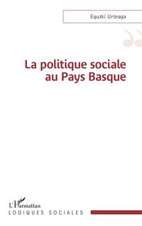 Produktbild: La Politique Sociale au Pays Basque