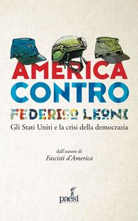 Produktbild: America contro. Gli Stati Uniti e la crisi della democrazia