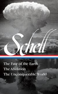 Produktbild: Schell, J: Jonathan Schell: The Fate of the Earth, the Aboli