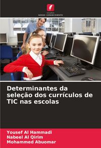 Produktbild: Determinantes da sele&ccedil;&atilde;o dos curr&iacute;culos de TIC nas escolas