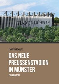 Produktbild: Das neue Preu&szlig;enstadion in M&uuml;nster