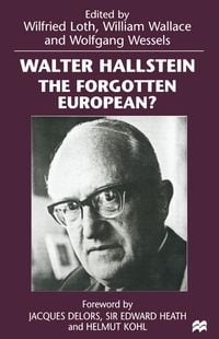 Produktbild: Walter Hallstein: The Forgotten European?