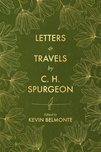Produktbild: Letters and Travels By C. H. Spurgeon