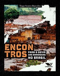 Produktbild: Encontros Para o Devir das Barragens do Brasil