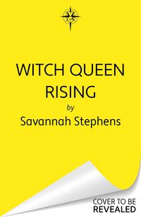 Produktbild: Stephens, S: Witch Queen Rising