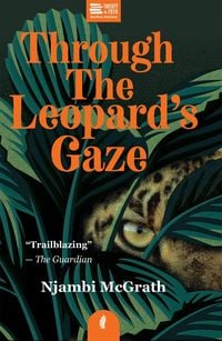 Bild vom Artikel Through the Leopard's Gaze vom Autor Njambi McGrath