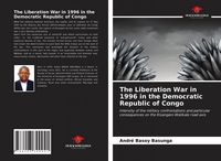 Produktbild: The Liberation War in 1996 in the Democratic Republic of Congo