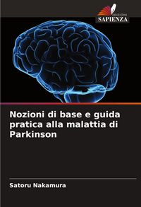 Produktbild: Nozioni di base e guida pratica alla malattia di Parkinson