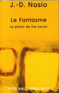 Produktbild: Le fantasme : le plaisir de lire Lacan