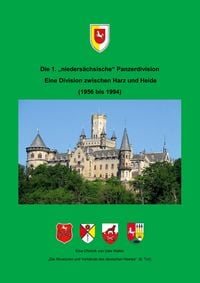 Produktbild: Die 1. "nieders&auml;chsische" Panzerdivision - Ein Division zwischen Harz und Heide