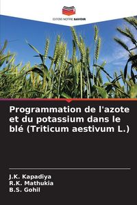 Produktbild: Programmation de l'azote et du potassium dans le bl&eacute; (Triticum aestivum L.)