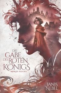 Produktbild: Die Gabe des Roten K&ouml;nigs