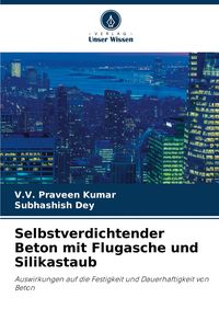 Produktbild: Selbstverdichtender Beton mit Flugasche und Silikastaub
